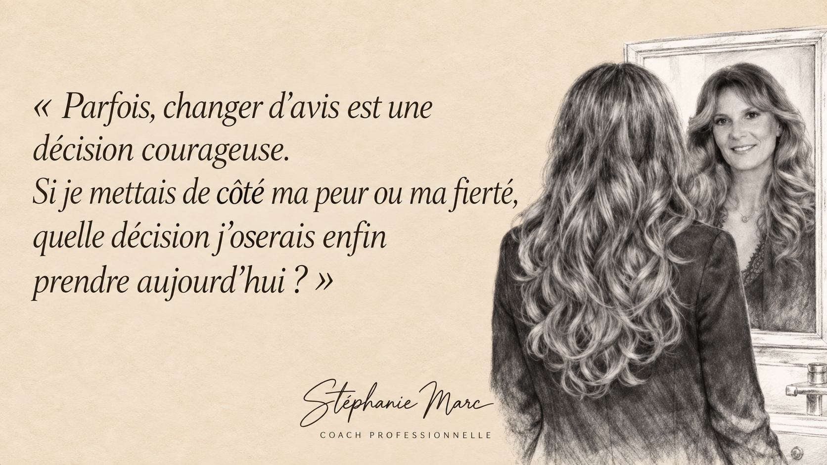 Changer est une décision courageuse